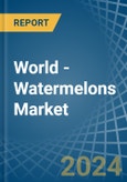 World - Watermelons - Market Analysis, Forecast, Size, Trends and Insights- Product Image