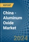 China - Aluminum Oxide - Market Analysis, Forecast, Size, Trends and Insights. Update: COVID-19 Impact - Product Image