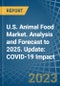 U.S. Animal Food (Except Dog and Cat) Market. Analysis and Forecast to 2025. Update: COVID-19 Impact - Product Thumbnail Image