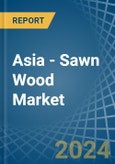 Asia - Sawn Wood (Non-Coniferous) - Market Analysis, Forecast, Size, Trends and Insights. Update: COVID-19 Impact- Product Image