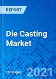Die Casting Market, by Type, By Material, By Application, Heavy Equipment, Machine Tools, Plant Machinery, Municipal Castings, and Others, and by Region - Size, Share, Outlook, and Opportunity Analysis, 2021 - 2028- Product Image