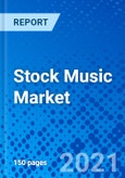 Stock Music Market, by Type, by Application by End User, and by Region - Size, Share, Outlook, and Opportunity Analysis, 2021 - 2028- Product Image