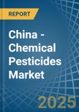 China - Chemical Pesticides - Market Analysis, Forecast, Size, Trends and Insights. Update: COVID-19 Impact- Product Image