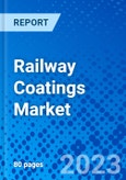 Railway Coatings Market, by Product Type, by Coating Type, by Application Area, by Application, by End Use, and by Region - Size, Share, Outlook, and Opportunity Analysis, 2020 - 2027- Product Image