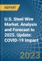 U.S. Steel Wire Market. Analysis and Forecast to 2025. Update: COVID-19 Impact - Product Thumbnail Image