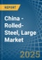 China - Rolled-Steel, Large - Market Analysis, Forecast, Size, Trends and Insights. Update: COVID-19 Impact - Product Image