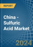China - Sulfuric Acid - Market Analysis, Forecast, Size, Trends and Insights. Update: COVID-19 Impact- Product Image
