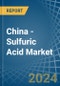 China - Sulfuric Acid - Market Analysis, Forecast, Size, Trends and Insights. Update: COVID-19 Impact - Product Thumbnail Image