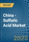 China - Sulfuric Acid - Market Analysis, Forecast, Size, Trends and Insights. Update: COVID-19 Impact - Product Thumbnail Image