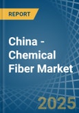 China - Chemical Fiber - Market Analysis, Forecast, Size, Trends and Insights. Update: COVID-19 Impact- Product Image