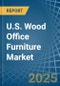 U.S. Wood Office Furniture Market. Analysis and Forecast to 2025. Update: COVID-19 Impact - Product Thumbnail Image