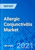 Allergic Conjunctivitis Market, By Drug Class, By Disease Type, By Distribution Channel, and By Region - Size, Share, Outlook, and Opportunity Analysis, 2021 - 2028- Product Image