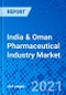 India & Oman Pharmaceutical Industry Market, by Drug, by Type, by Drug Class, by Application, by Distribution Channel and by Country - Size, Share, Outlook, and Opportunity Analysis, 2021 - 2028 - Product Thumbnail Image