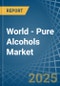 World - Pure Alcohols - Market Analysis, Forecast, Size, Trends and Insights. Update: COVID-19 Impact - Product Image