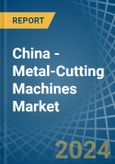 China - Metal-Cutting Machines - Market Analysis, Forecast, Size, Trends and Insights. Update: COVID-19 Impact- Product Image