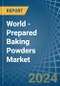 World - Prepared Baking Powders - Market Analysis, Forecast, Size, Trends and Insights - Product Thumbnail Image
