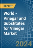 World - Vinegar and Substitutes for Vinegar (Excluding Made from Wine) - Market Analysis, forecast, Size, Trends and Insights. Update: COVID-19 Impact- Product Image