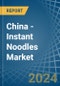 China - Instant Noodles - Market Analysis, Forecast, Size, Trends and Insights. Update: COVID-19 Impact - Product Image