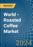 World - Roasted Coffee (Not Decaffeinated) - Market Analysis, Forecast, Size, Trends and Insights- Product Image