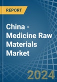 China - Medicine Raw Materials - Market Analysis, Forecast, Size, Trends and Insights. Update: COVID-19 Impact- Product Image