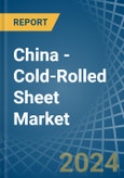 China - Cold-Rolled Sheet - Market Analysis, Forecast, Size, Trends and Insights. Update: COVID-19 Impact- Product Image