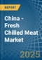 China - Fresh Chilled (Frozen) Meat - Market Analysis, Forecast, Size, Trends and Insights. Update: COVID-19 Impact - Product Image