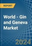 World - Gin and Geneva - Market Analysis, Forecast, Size, Trends and Insights- Product Image