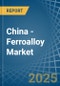 China - Ferroalloy - Market Analysis, Forecast, Size, Trends and Insights. Update: COVID-19 Impact - Product Image