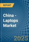 China - Laptops - Market Analysis, Forecast, Size, Trends and Insights. Update: COVID-19 Impact- Product Image