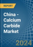 China - Calcium Carbide - Market Analysis, Forecast, Size, Trends and Insights. Update: COVID-19 Impact- Product Image