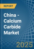 China - Calcium Carbide - Market Analysis, Forecast, Size, Trends and Insights. Update: COVID-19 Impact- Product Image