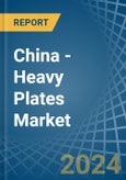 China - Heavy Plates - Market Analysis, Forecast, Size, Trends and Insights. Update: COVID-19 Impact- Product Image