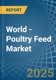 World - Poultry Feed - Market Analysis, Forecast, Size, Trends and Insights. Update: COVID-19 Impact- Product Image