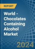 World - Chocolates Containing Alcohol - Market Analysis, Forecast, Size, Trends and Insights- Product Image