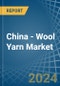 China - Wool Yarn - Market Analysis, Forecast, Size, Trends and Insights. Update: COVID-19 Impact - Product Thumbnail Image