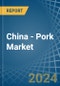 China - Pork (Meat of Swine) - Market Analysis, Forecast, Size, Trends and Insights. Update: COVID-19 Impact - Product Image