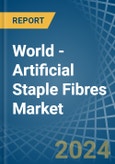 World - Artificial Staple Fibres - Market Analysis, Forecast, Size, Trends and Insights- Product Image