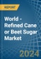 World - Refined Cane or Beet Sugar (Containing Added Flavouring) - Market Analysis, Forecast, Size, Trends and Insights - Product Image
