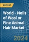 World - Noils of Wool or Fine Animal Hair - Market Analysis, Forecast, Size, Trends and Insights - Product Thumbnail Image