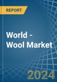 World - Wool (Not Carded or Combed) - Market Analysis, Forecast, Size, Trends and Insights. Update: COVID-19 Impact- Product Image