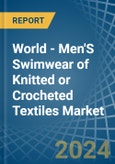 World - Men'S Swimwear of Knitted or Crocheted Textiles - Market Analysis, Forecast, Size, Trends and Insights. Update: COVID-19 Impact- Product Image