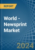 World - Newsprint - Market Analysis, Forecast, Size, Trends and Insights- Product Image