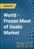 World - Frozen Meat of Goats - Market Analysis, Forecast, Size, Trends and Insights. Update: COVID-19 Impact- Product Image