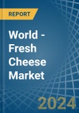 World - Fresh Cheese - Market Analysis, Forecast, Size, Trends and Insights. Update: COVID-19 Impact- Product Image