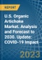 U.S. Organic Artichoke Market. Analysis and Forecast to 2030. Update: COVID-19 Impact - Product Thumbnail Image
