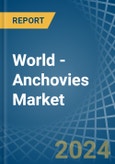 World - Anchovies (Prepared or Preserved) - Market Analysis, Forecast, Size, Trends and Insights- Product Image