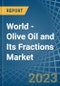 World - Olive Oil and Its Fractions - Market Analysis, Forecast, Size, Trends and Insights. Update: COVID-19 Impact - Product Image