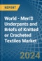 World - Men'S Underpants and Briefs of Knitted or Crocheted Textiles - Market Analysis, Forecast, Size, Trends and Insights. Update: COVID-19 Impact - Product Image