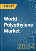 World - Polyethylene - Market Analysis, Forecast, Size, Trends and Insights. Update: COVID-19 Impact- Product Image