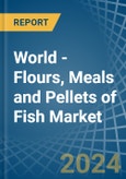 World - Flours, Meals and Pellets of Fish - Market Analysis, Forecast, Size, Trends and Insights- Product Image